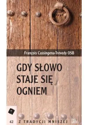 Gdy słowo staje się ogniem