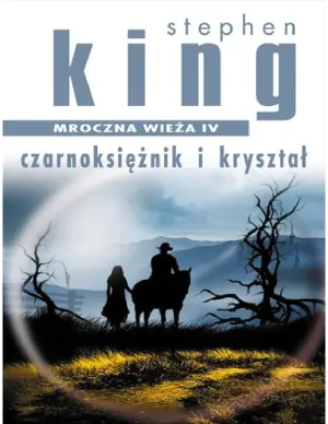 Mroczna wieża 4 Czarnoksiężnik i kryształ