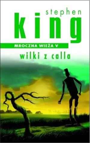 Mroczna wieża V. Wilki z Calla. Nowe wydanie