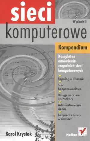 Sieci komputerowe. Kompedium