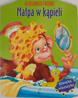 Małpa w kapieli Klasyka wierszyka