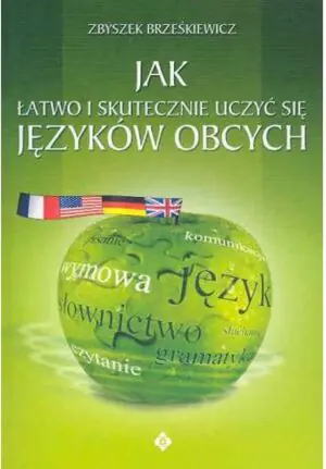 Jak łatwo i skutecznie uczyć się języków obcych