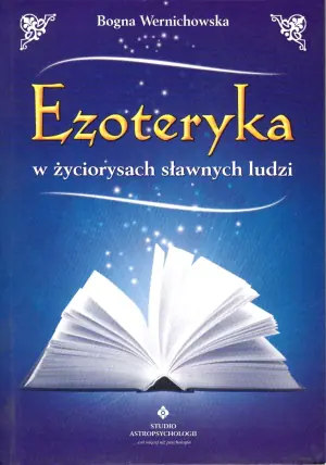 Ezoteryka w Życiorysach Sławnych Ludzi