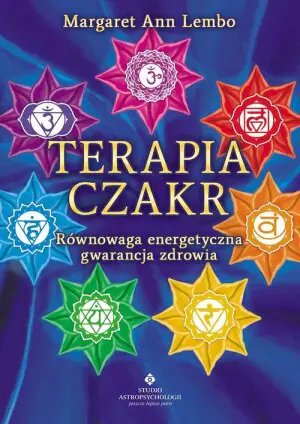 Terapia czakr. Równowaga energetyczna...