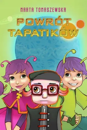 Powrót Tapatików. Tapatiki. Tom 4