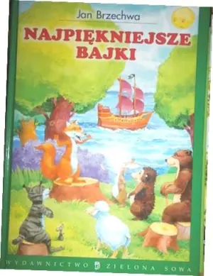 Najpiękniejsze Bajki - Jan Brzechwa ZIELONA SOWA