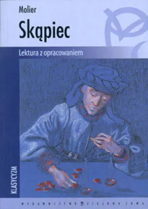 Skąpiec. Lektura z opracowaniem