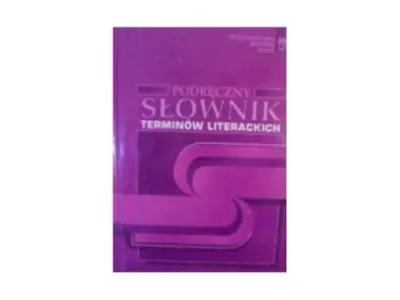 Zs podręczny słownik terminów literackich /twarda oprawa/