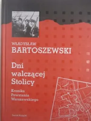 Dni walczącej Stolicy. Kronika Powstania Warszawskiego