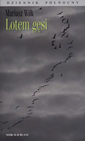 Lotem gęsi. Dziennik północny