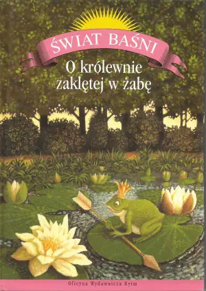 Świat baśni. O królewnie zaklętej w żabę