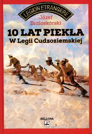 10 lat w legii cudzoziemskiej