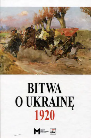 Bitwa o Ukrainę 1920. Część 1