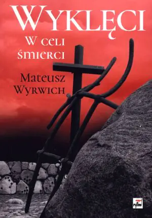 Wyklęci. W celi śmierci