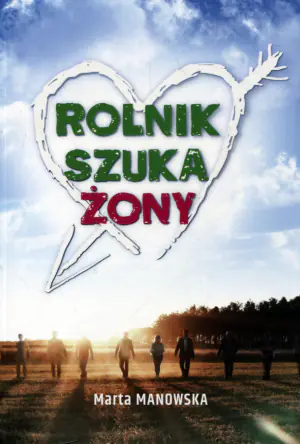Rolnik szuka żony