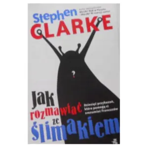 Jak rozmawiać ze ślimakiem