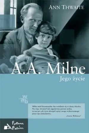 A.A. Milne. Jego życie