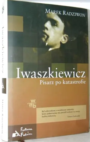Iwaszkiewicz Pisarz po katastrofie