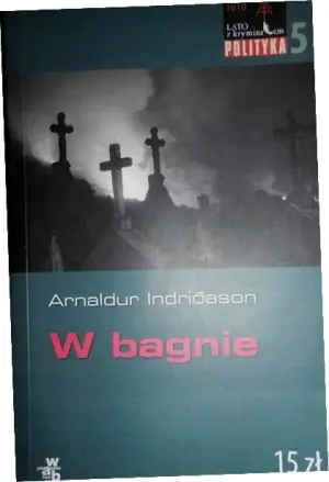 W bagnie. Erlendur Sveinsson. Tom 1