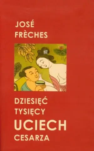 Dziesięć tysięcy uciech cesarza