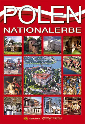 Polska. Dziedzictwo narodowe. Wersja niemiecka