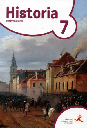Podróże w czasie 7. Historia. Zeszyt ćwiczeń. Szkoła podstawowa