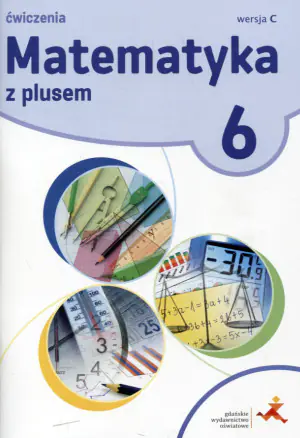 Matematyka z plusem 6. Ćwiczenia. Wersja C