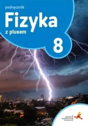 Fizyka z plusem. Podręcznik. Klasa 8. Szkoła podstawowa