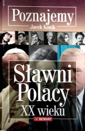 Poznajemy Sławni Polacy XX wieku