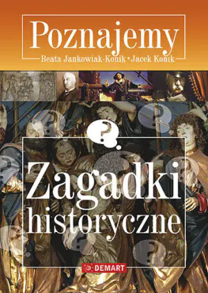 Zagadki historyczne. Poznajemy