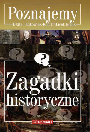 Zagadki historyczne. Poznajemy