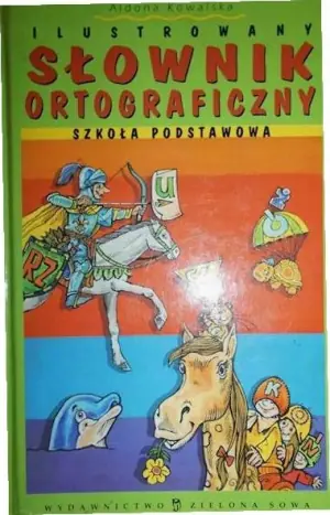 Ilustrowany słownik ortograficzny szkoła podstawowa