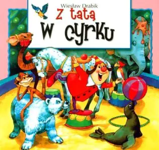 Z tatą w cyrku