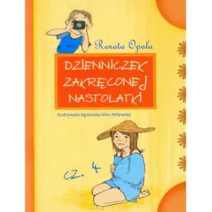 Dzienniczek zakręconej nastolatki. Część 4
