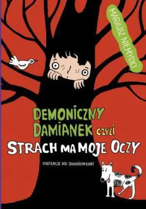 Demoniczny Damianek czyli strach ma moje oczy. Tom 2