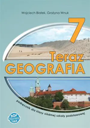 Teraz geografia. Geografia. Podręcznik. Klasa 7. Szkoła podstawowa
