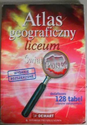 Atlas geograficzny Liceum. Świat i Polska OT( Demart)