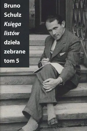 Dzieła zebrane. Tom 5. Księga listów