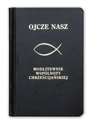 Ojcze Nasz Modlitewnik - Praca zbiorowa
