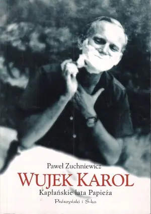 Wujek Karol. Kapłańskie lata Papieża