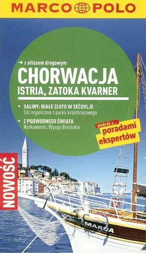 Chorwackie Wybrzeże, Istria. Przewodnik