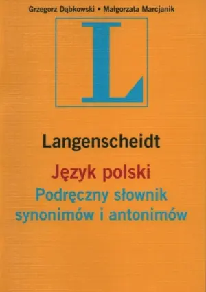 Podręczny słownik synonimów i antonimów. Język polski