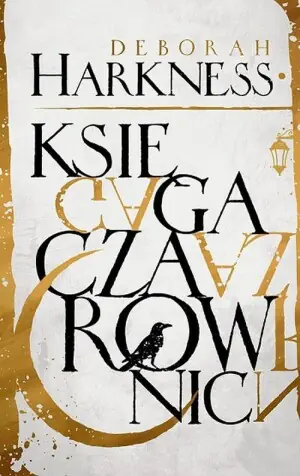 Księga czarownic. Księga wszystkich dusz. Tom 1