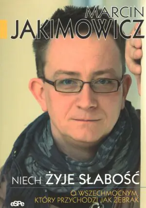 Niech żyje słabość. O wszechmocnym, który przychodzi jak żebrak