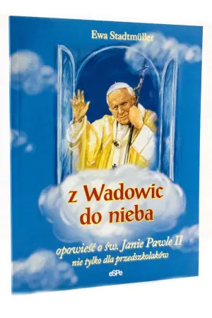 Z Wadowic do nieba