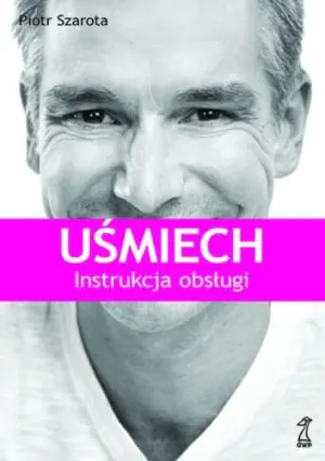 Uśmiech. Instrukcja obsługi