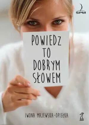 Powiedz to dobrym słowem