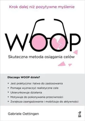 WOOP. Skuteczna metoda osiągania celów