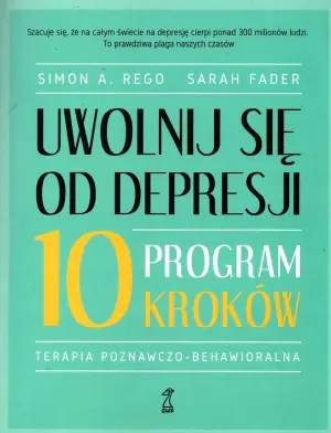Uwolnij się od depresji. Program 10 kroków