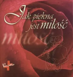 Jak piękna jest miłość